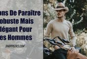 Façons De Paraître Robuste Mais Élégant Pour Les Hommes