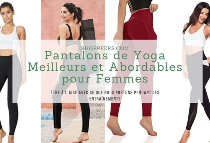 Pantalons de Yoga Meilleurs et Abordables pour Femmes